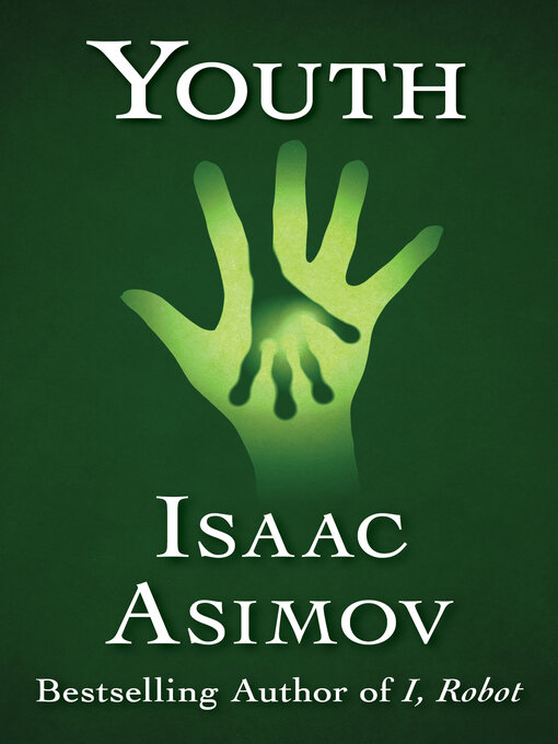 Titeldetaljer för Youth av Isaac Asimov - Tillgänglig